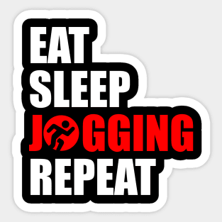 eat sleep jogging repeat Sticker